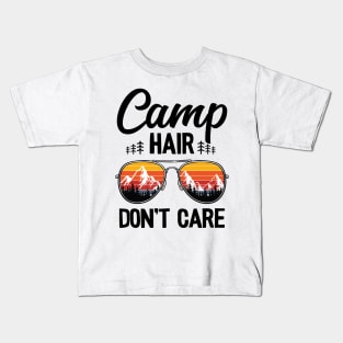 Camp Hair Don't Care Funny Camping Kids T-Shirt